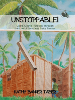 UNSTOPPABLE!: God's Grand Purpose Through the Life of John and Betty Banker
