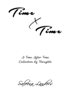 Time x Time: A Time After Time Collection Of Thoughts