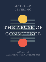 The Abuse of Conscience: A Century of Catholic Moral Theology