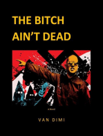 The Bitch Ain't Dead