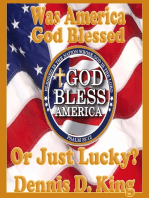 Was America God Blessed or Just Lucky?