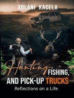 Hunting, Fishing, and Pick-Up Trucks