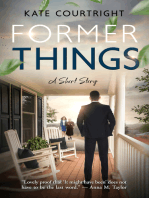 Former Things: A Short Story