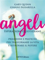 Angeli: Preghiere e pratiche per trasformare la vostra vita e ritrovare il vostro potere