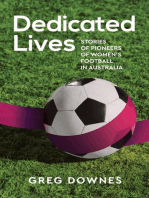 Dedicated Lives: Stories of Pioneers of Women's Football in Australia