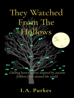 They Watched From The Hollows: Chilling horror stories inspired by ancient folklore from around the world