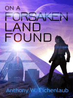 On a Forsaken Land Found