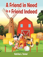 A Friend in Need Is a Friend Indeed