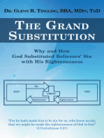 The Grand Substitution: Why and How God Substituted Believers’ Sin with His Righteousness