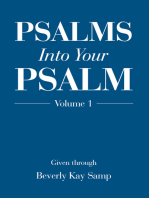 Psalms into Your Psalm: Volume 1