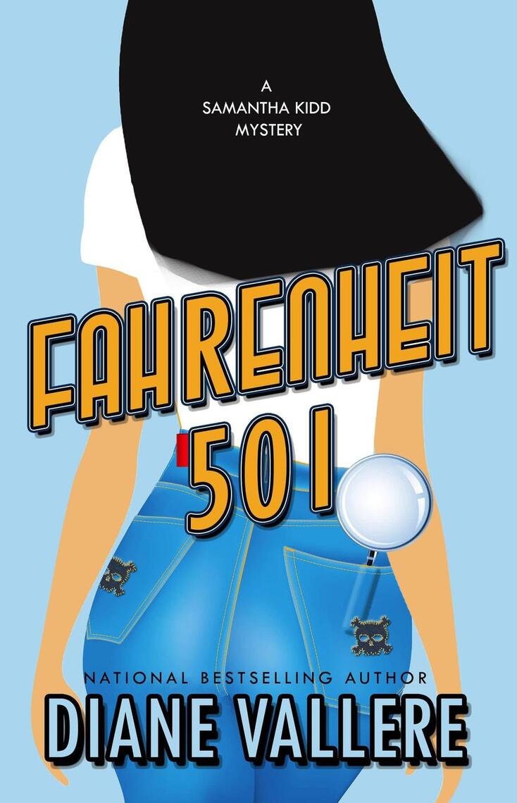 Fahrenheit 501: A Samantha Kidd Mystery by Diane Vallere - Ebook | Scribd