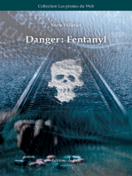 Danger: Fantanyl: Une enquête des pirates du Web