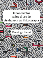 Cinco escritos sobre el uso de Ayahuasca en Psicoterapia