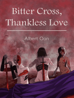 Bitter Cross, Thankless Love