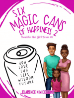 6 Magic Cans of Happiness: Danielle The Girl From NY