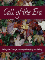 Call of the Era: being the Change, through changing our Being