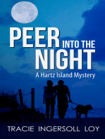 Peer Into the Night, A Hartz Island Mystery Book Three