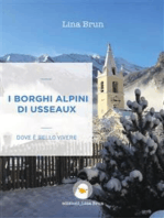 I borghi alpini di Usseaux: Dove è bello vivere