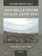 Vom MILLENNIUM bis zum JAHR 2021: Episoden aus dem Alltag von Hans Hüfner