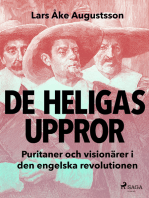 De heligas uppror, puritaner och visionärer i den engelska revolutionen