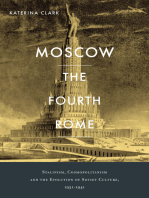 Moscow, the Fourth Rome: Stalinism, Cosmopolitanism, and the Evolution of Soviet Culture, 1931–1941