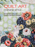 Quilt Art Chinese Style: Decorate Your Home with Creative Patchwork Designs