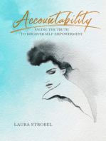 Accountability: Facing The Truth To Discover Self-Empowerment