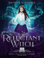 The Reluctant Witch: Year One