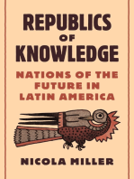 Republics of Knowledge: Nations of the Future in Latin America