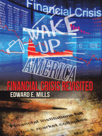 Wake up America: Financial Crisis Revisited