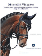 Mentalità Vincente: Un approccio innovativo alla prestazione ottimale negli sport equestri