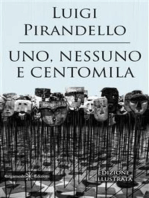 Uno, nessuno e centomila: (Illustrato) Un capolavoro tra i libri da leggere assolutamente nella vita