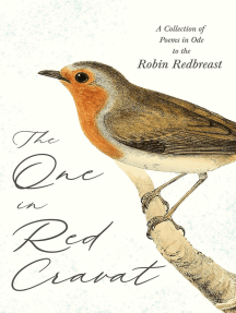 The One in Red Cravat - A Collection of Poems in Ode to the Robin Redbreast  by Ragged Hand - Ebook | Scribd