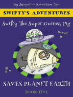 Swifty the Guinea Pig Saves Planet Earth