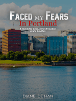 Faced My Fears In Portland
