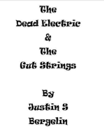 The Dead Electric and The Gut Strings