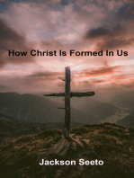 How Christ Is Formed In Us