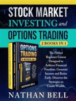 Stock Market Investing and Options Trading (2 books in 1): The perfect beginner course designed to achieve financial freedom. Generate income and retire early. Discover the strategies to create wealth.