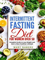 Intermittent fasting diet for women over 50: Complete Guide to Lose Weight and Start a New Healthier Lifestyle