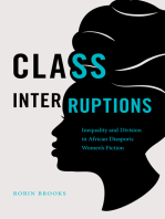 Class Interruptions: Inequality and Division in African Diasporic Women's Fiction