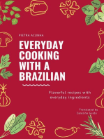 Everyday cooking with a Brazilian