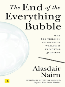 The End of the Everything Bubble: Why $75 trillion of investor wealth is in mortal jeopardy
