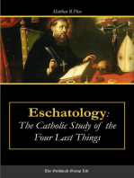 Eschatology: The Catholic Study of the Four Last Things