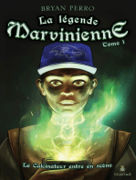 La légende Marvinienne, tome 1 - Le Calcinateur entre en scène