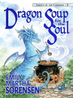 Dragon Soup for the Soul: Legacy of the Corridor, #2