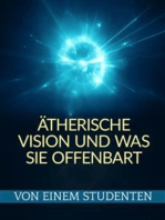 Ätherische Vision Und Was sie offenbart (Übersetzt)