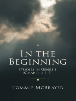 In the Beginning: Studies in Genesis (Chapters 1–3)