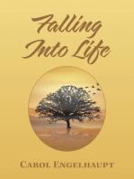 Falling into Life