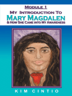 Module 1 My Introduction to Mary Magdalen & How She Came into My Awareness