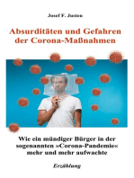 Absurditäten und Gefahren der Corona-Maßnahmen: Wie ein mündiger Bürger in der sogenannten »Corona-Pandemie« mehr und mehr aufwachte